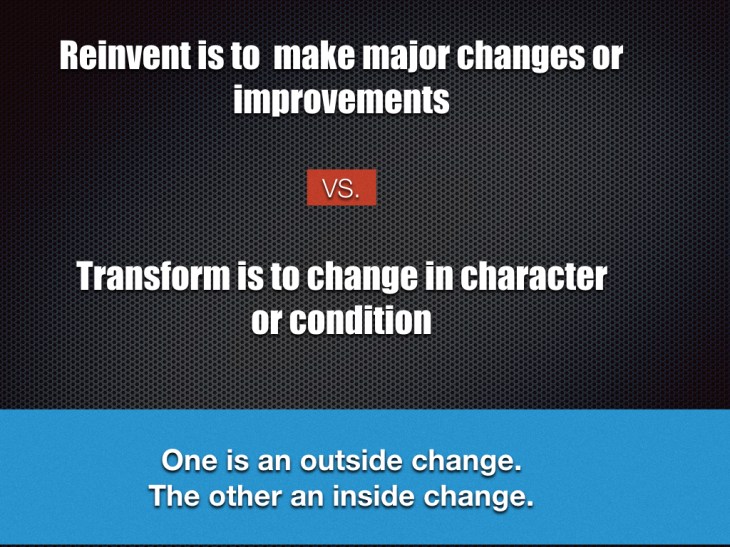 Reinvent VS. Transform.001