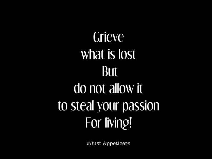 Grieve but keep living.001
