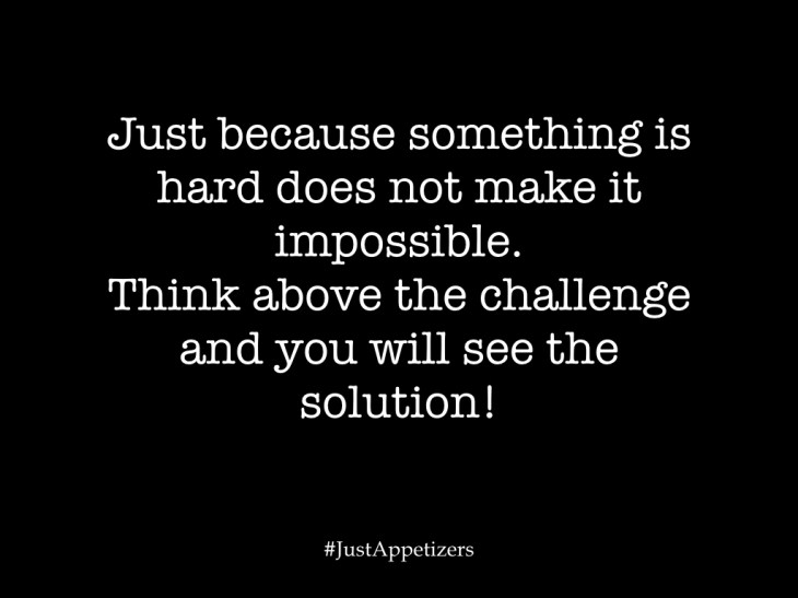 Hard does not mean impossible.001