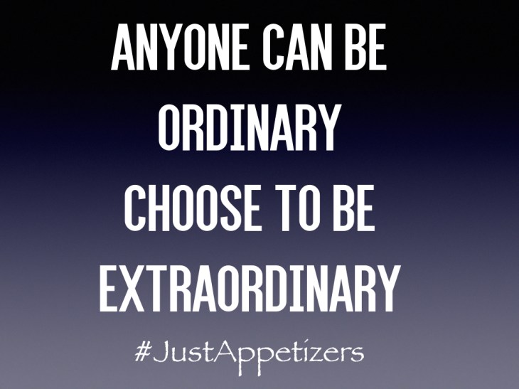 Choose to be extraordinary.001