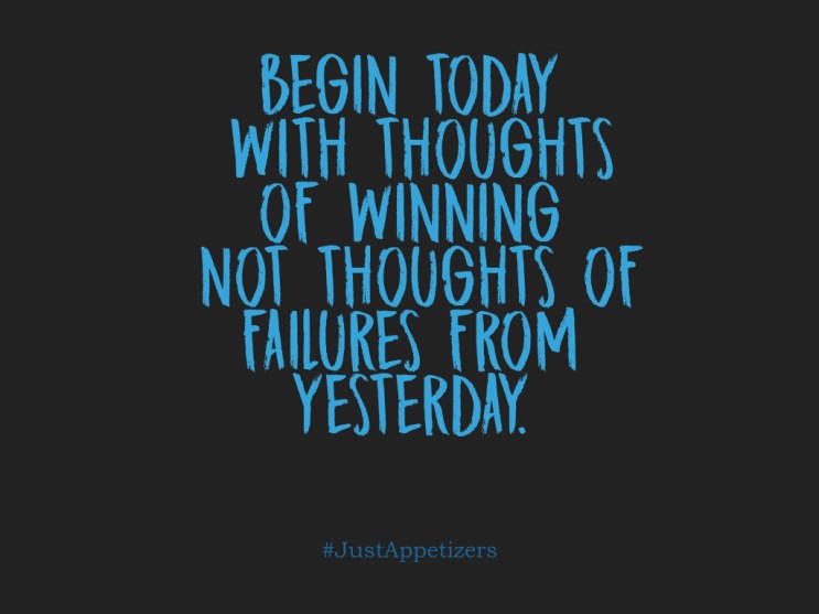 Today winning thoughts.001